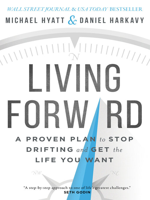 Title details for Living Forward by Michael Hyatt - Available